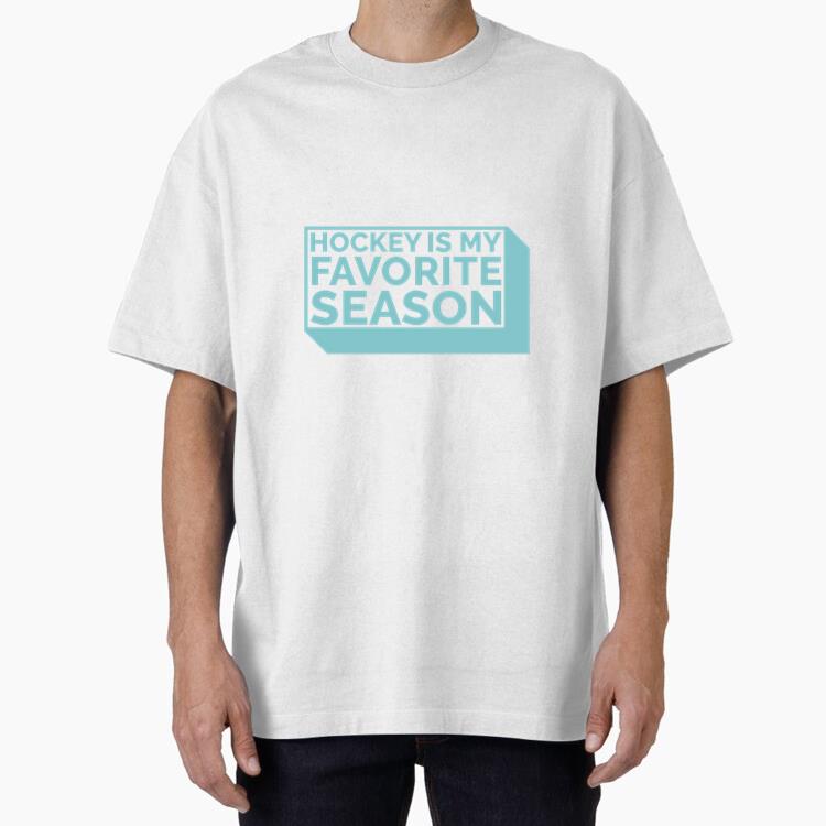 Hockey Is My Favorite Season Quote Cut Out Oversized T-Shirt